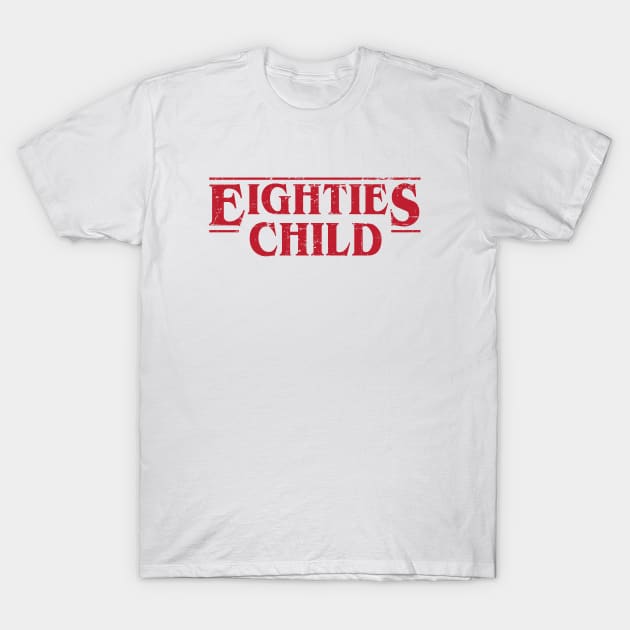 Eighties child parody stranger things T-Shirt by Gman_art